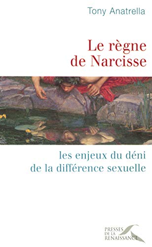 9782750901752: Le rgne de Narcisse: Les enjeux du dni de la diffrence sexuelle