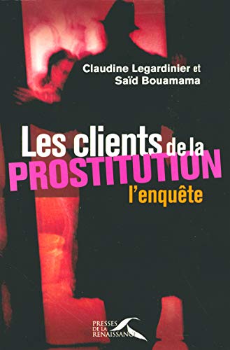 9782750902056: Les clients de la prostitution : l'enqute