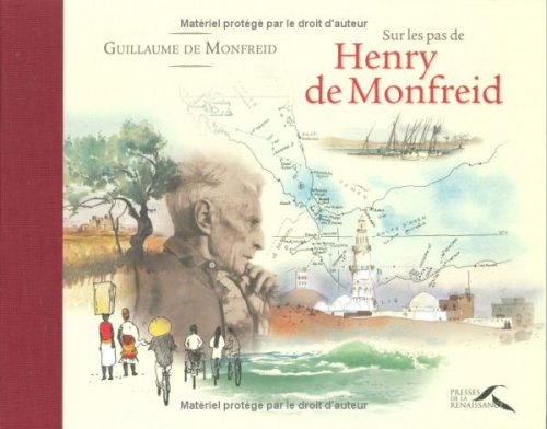Stock image for Sur Les Pas D'henry De Monfreid : Dessins  L'encre De Chine Et Aquarelles Extraits Des Carnets De V for sale by RECYCLIVRE