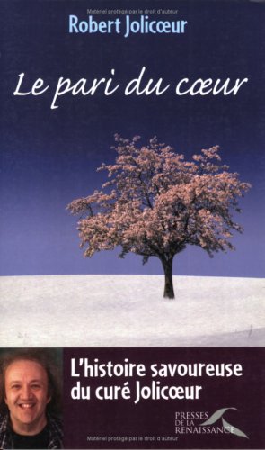 Stock image for Le pari du coeur for sale by Better World Books