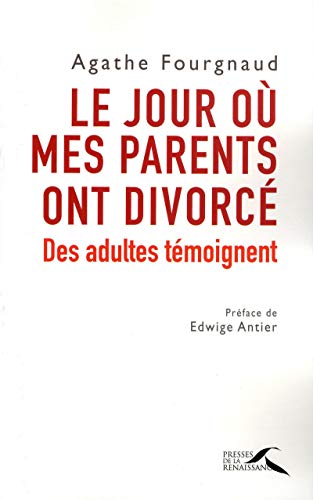 Beispielbild fr Le jour o mes parents ont divorc : Des adultes tmoignent zum Verkauf von medimops