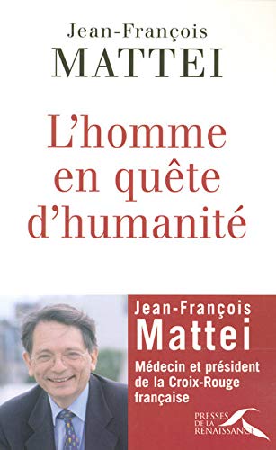 Beispielbild fr L'homme en qute d'humanit zum Verkauf von Ammareal