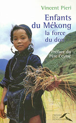 Beispielbild fr Enfants du Mkong : La force du don zum Verkauf von medimops