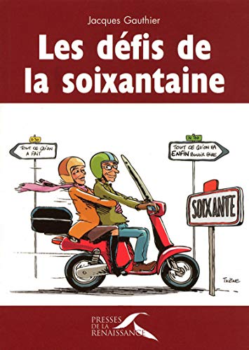 Beispielbild fr Les d fis de la soixantaine (French Edition) zum Verkauf von Better World Books