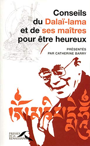 Beispielbild fr Conseils du Dala-lama et de ses matres pour tre heureux zum Verkauf von medimops