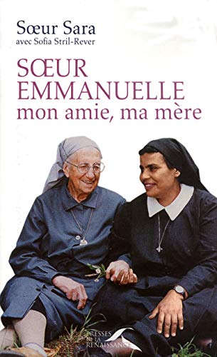 Stock image for Soeur Emmanuelle, mon amie, ma mre for sale by medimops