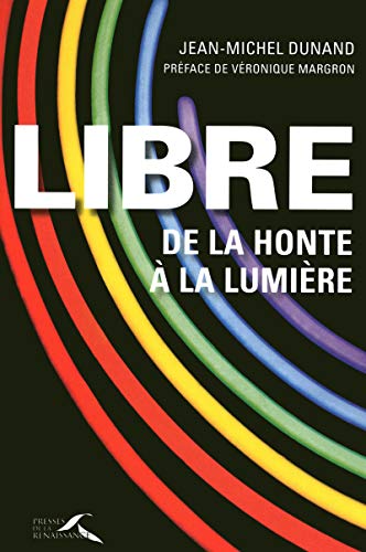 Beispielbild fr Libre, de la honte  la lumi re zum Verkauf von ThriftBooks-Atlanta