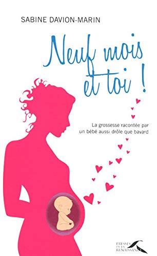 Stock image for 9 mois et toi ! : La grossesse raconte par un bb aussi drle que bavard for sale by Ammareal