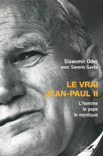 Stock image for Le vrai Jean-Paul II for sale by Ammareal