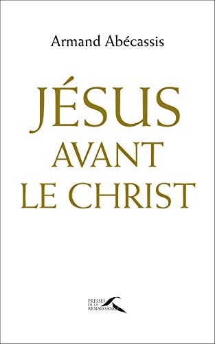 9782750908980: Jsus avant le Christ