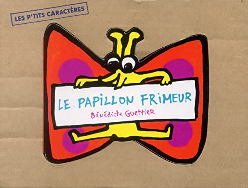Beispielbild fr LE PAPILLON FRIMEUR zum Verkauf von WorldofBooks