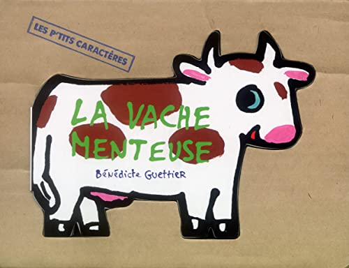 Beispielbild fr La Vache menteuse zum Verkauf von medimops