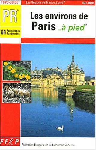 Imagen de archivo de Les environs de Paris  pied a la venta por Ammareal