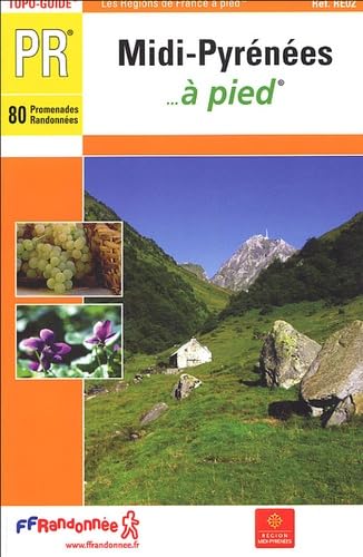 Beispielbild fr midi-pyrenees a pied 2005 -09-12-31-32-46-65-81-82 - pr-re02 (0) zum Verkauf von Ammareal