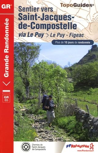 Imagen de archivo de Sentier vers Saint-Jacques-de-Compostelle: Via Le Puy/Le Puy - Figeac. Plus de 10 jours de randonne a la venta por Ammareal