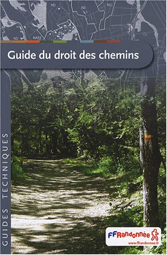 9782751402562: Guide du droit des chemins + CD guide technique (GT01) (Guides Techniques)