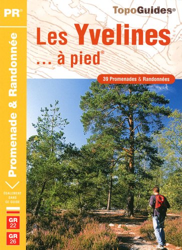 9782751403545: Les Yvelines...  pied: 39 promenades & randonnes