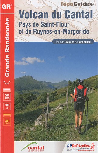 9782751404603: Volcan du Cantal: Pays de Saint-Flour et Ruynes-en-Margeride. Plus de 25 jours de randonne