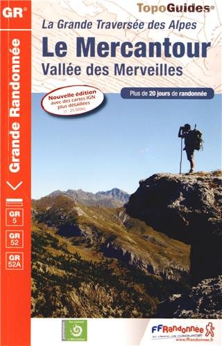 9782751406249: Le Mercantour, valle des Merveilles: La grande traverse des Alpes. Plus de 20 jours de randonne