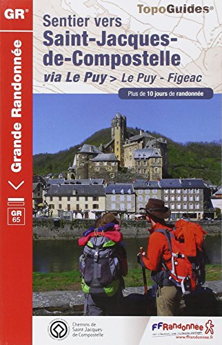 Beispielbild fr Sentier St-Jacques - Le Puy-Figeac GR65 Plus de 10 Jours de (2014): Via le Puy > Le Puy - Aubrac - Conques - Figeac. Plus de 10 jours de randonn e zum Verkauf von WorldofBooks