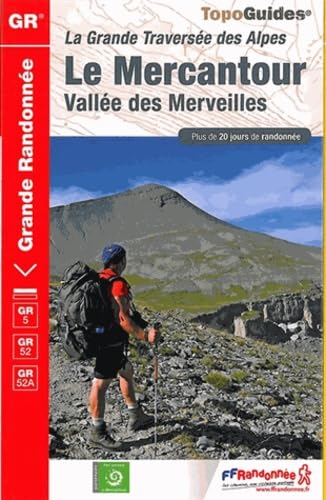 9782751407574: Le Mercantour Valle des Merveilles: La Grande Traverse des Alpes. Plus de 20 jours de randonne