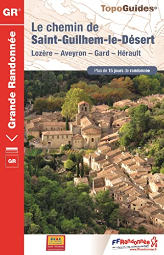 Beispielbild fr Chemin Saint-Guilhem-le-Desert GR (2018): Loz re, Aveyron, Gard, H rault. Plus de 15 jours de radonn e zum Verkauf von WorldofBooks