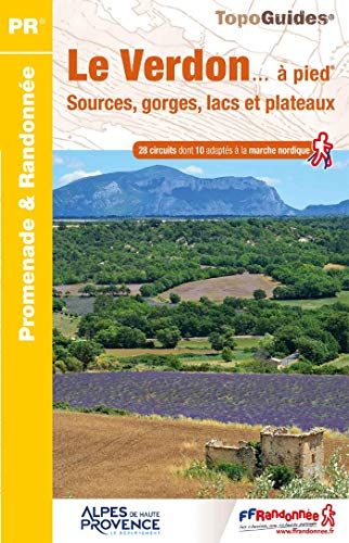 Beispielbild fr Le Verdon.  pied : Sources, gorges, lacs et plateaux zum Verkauf von Revaluation Books