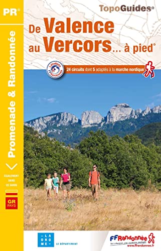 Imagen de archivo de De Valence au Vercors.  pied : 24 promenades & randonnes a la venta por Revaluation Books