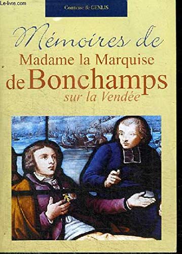 9782751600012: MEMOIRES DE MADAME LA MARQUISE DE BONCHAMPS SUR LA VENDEE