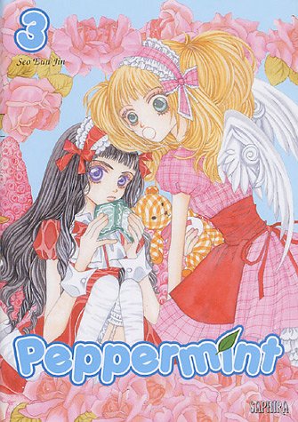 Stock image for Peppermint, Tome 3 : Seo, Eun-Jin et Shin, Hyunmi for sale by BIBLIO-NET