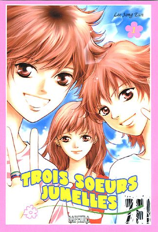 Stock image for Trois soeurs jumelles, Tome 1 : for sale by Ammareal