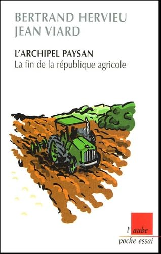 9782752600387: L'archipel paysan: La fin de la rpublique agricole
