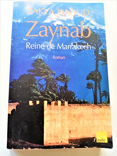 Stock image for Zaynab, Reine De Marrakech for sale by RECYCLIVRE