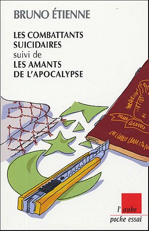 Stock image for Les combattants suicidaires : Suivi de Les amants de l'Apocalypse for sale by medimops