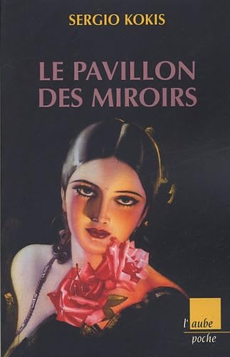 Beispielbild fr Le pavillon des miroirs zum Verkauf von Ammareal