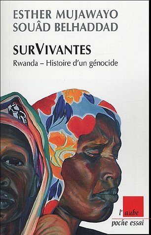 Stock image for SurVivantes : Rwanda - Histoire d'un gnocide suivi de Entretien crois entre Simone Weil et Esther Mujawayo for sale by medimops