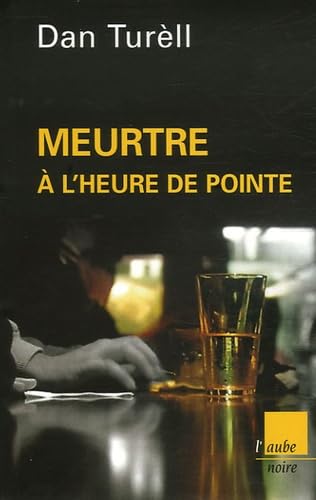 Stock image for Meurtre  l'heure de pointe for sale by medimops