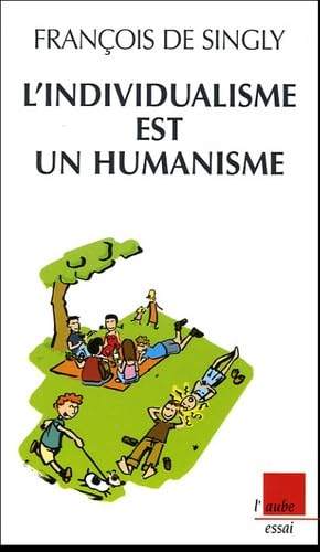 Stock image for L'individualisme est un humanisme for sale by Ammareal