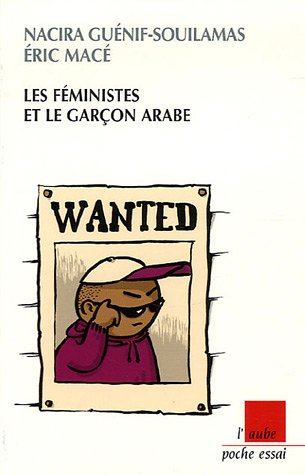 Beispielbild fr Les fministes et le garon arabe zum Verkauf von medimops