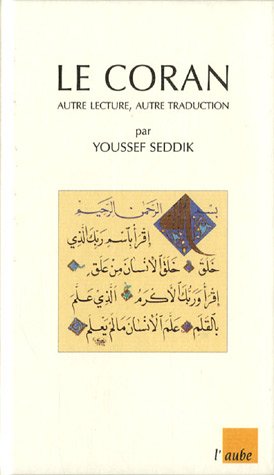 Stock image for Le Coran : Autre lecture, autre traduction for sale by Ammareal