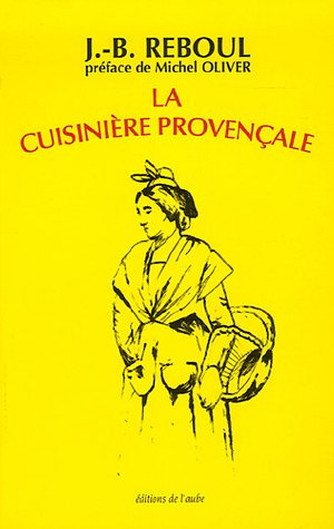 Stock image for La Cuisinire Provenale : 1.120 Recettes, 365 Menus, Un Pour Chaque Jour De L'anne for sale by RECYCLIVRE