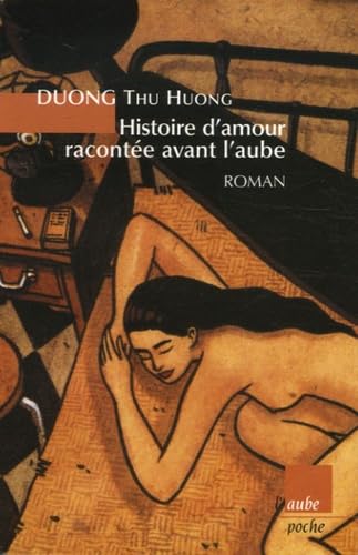 Beispielbild fr Histoire d'amour racont e avant l'aube zum Verkauf von WorldofBooks