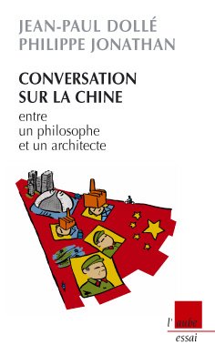 Imagen de archivo de Conversation sur la Chine entre un philosophe et un architecte a la venta por Ammareal