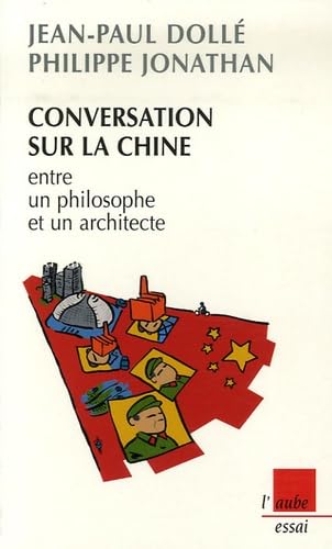 Stock image for Conversation sur la Chine entre un philosophe et un architecte for sale by Ammareal