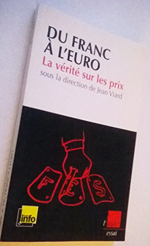 Beispielbild fr Du franc  l'euro : La vrit sur les prix zum Verkauf von books-livres11.com