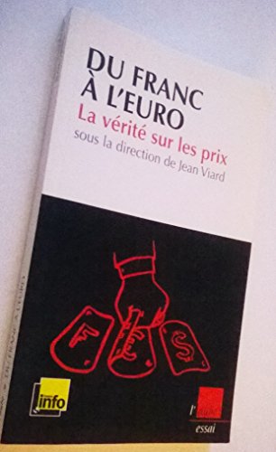 Imagen de archivo de Du franc  l'euro : La vrit sur les prix a la venta por books-livres11.com