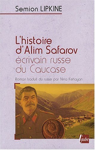 Beispielbild fr L'histoire d'Alim Safarov, crivain russe du Caucase zum Verkauf von Ammareal