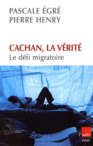 Imagen de archivo de Cachan, la vrit : Le dfi migratoire a la venta por pompon