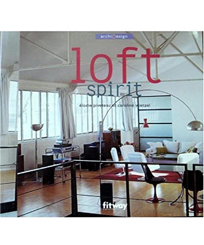 Beispielbild fr Loft spirit (Ancien prix Editeur : 21 Euros) zum Verkauf von medimops
