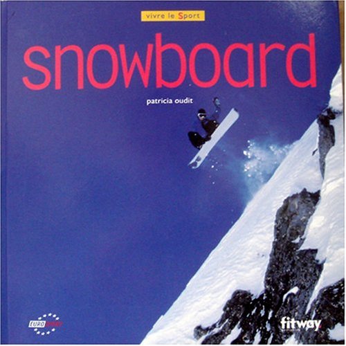 Imagen de archivo de Snowboard a la venta por Chapitre.com : livres et presse ancienne